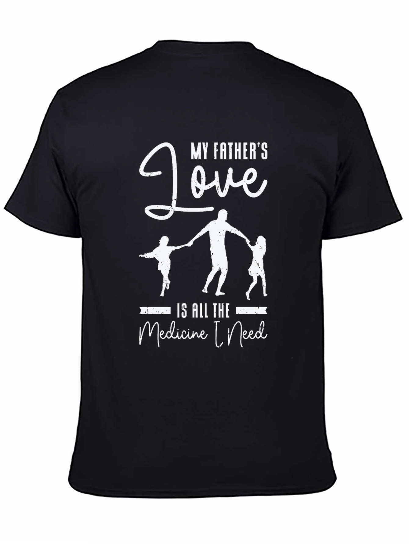 My Fathers Love Black T-Shirt