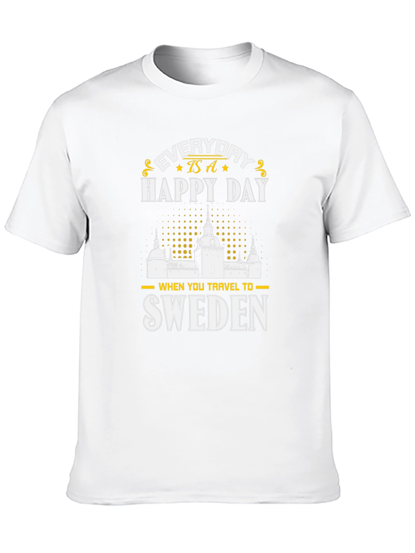 Sweden Travel T-Shirt - Everyday is a Happy Day