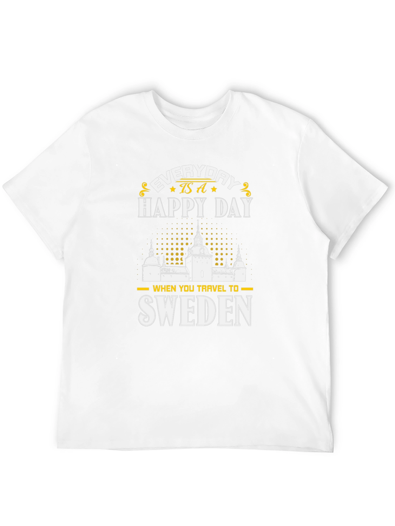 Sweden Travel T-Shirt - Everyday is a Happy Day