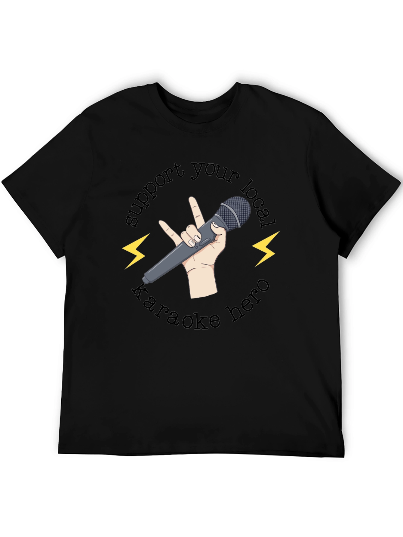 Support Your Local Karaoke Hero T-Shirt