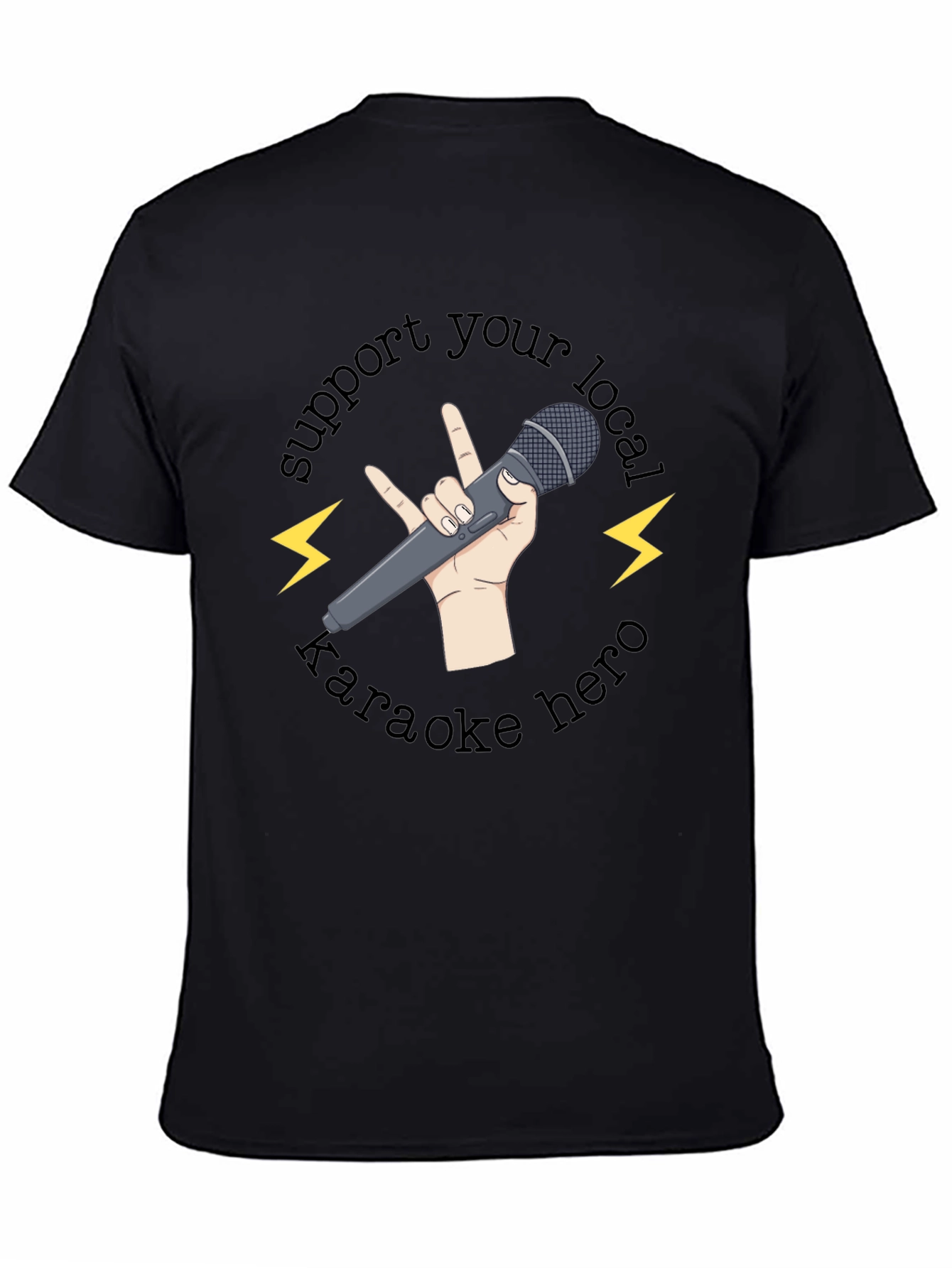Support Your Local Karaoke Hero T-Shirt