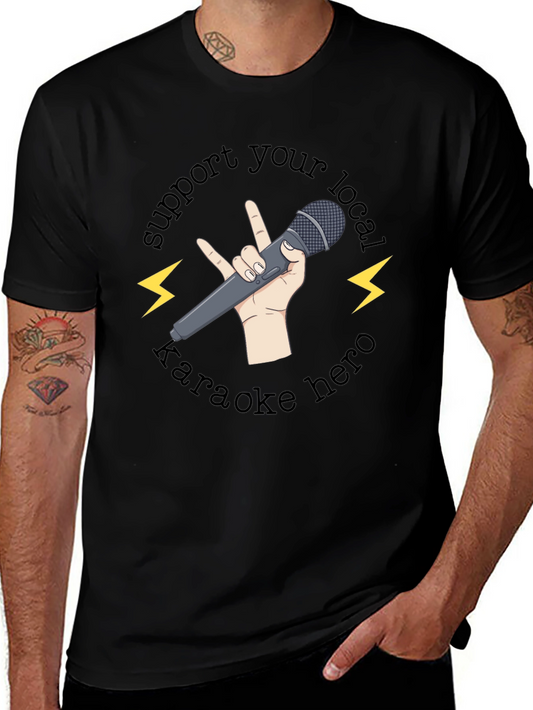 Support Your Local Karaoke Hero T-Shirt