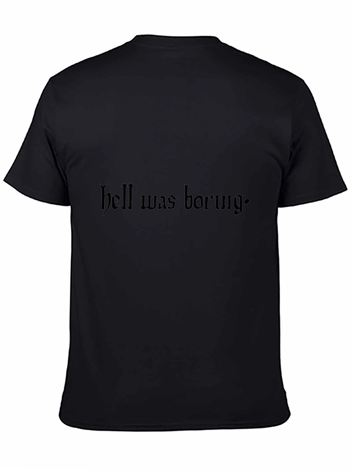Hell Was Boring Graphic Tee - Black T-Shirt