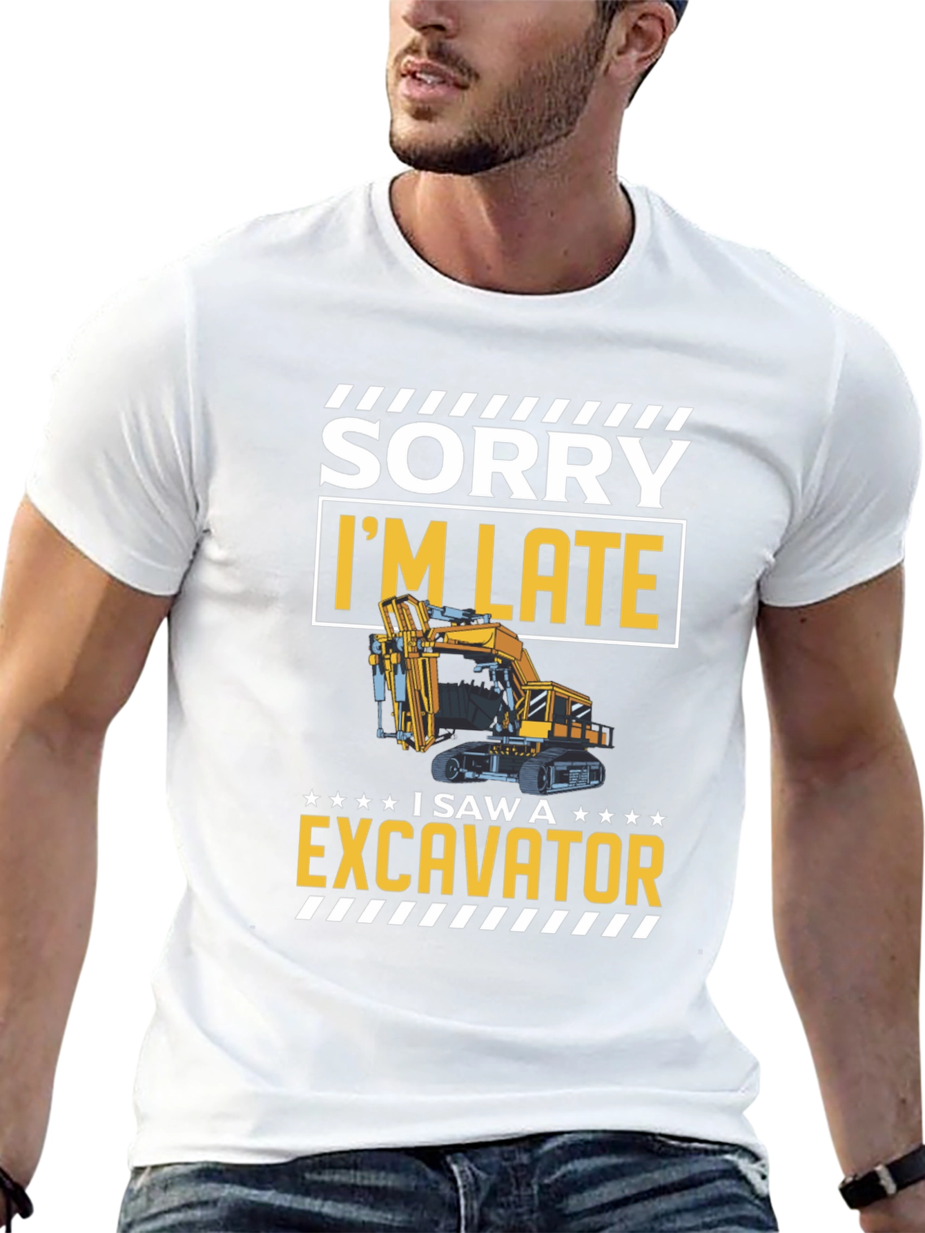 Funny Excavator T-Shirt - Sorry Im Late!