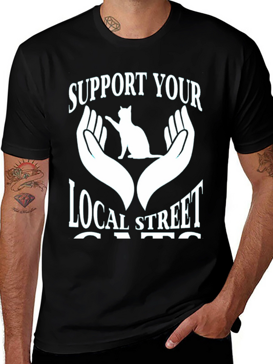 Support Your Local Street Cats T-Shirt