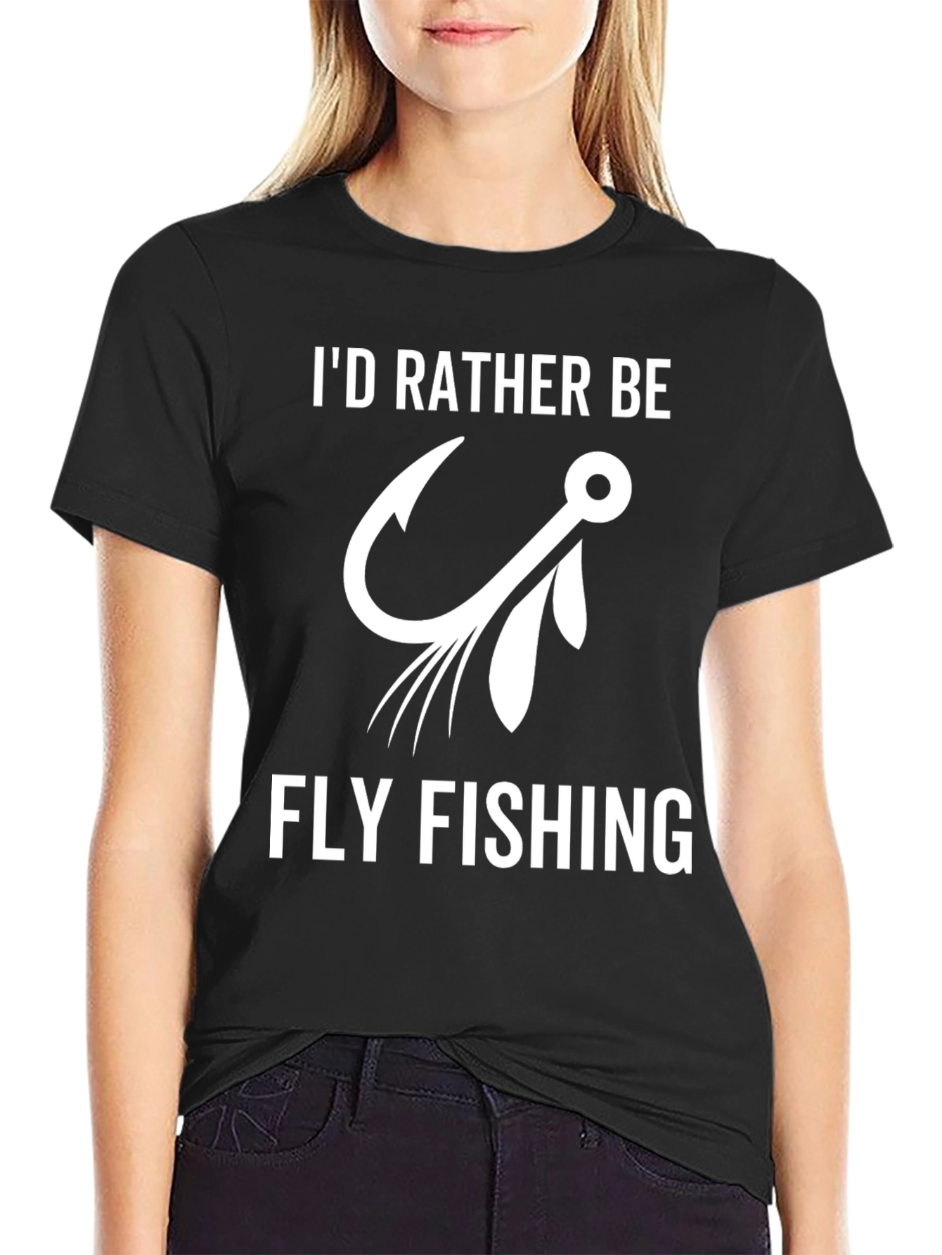 Fly Fishing T-Shirt: Id Rather Be