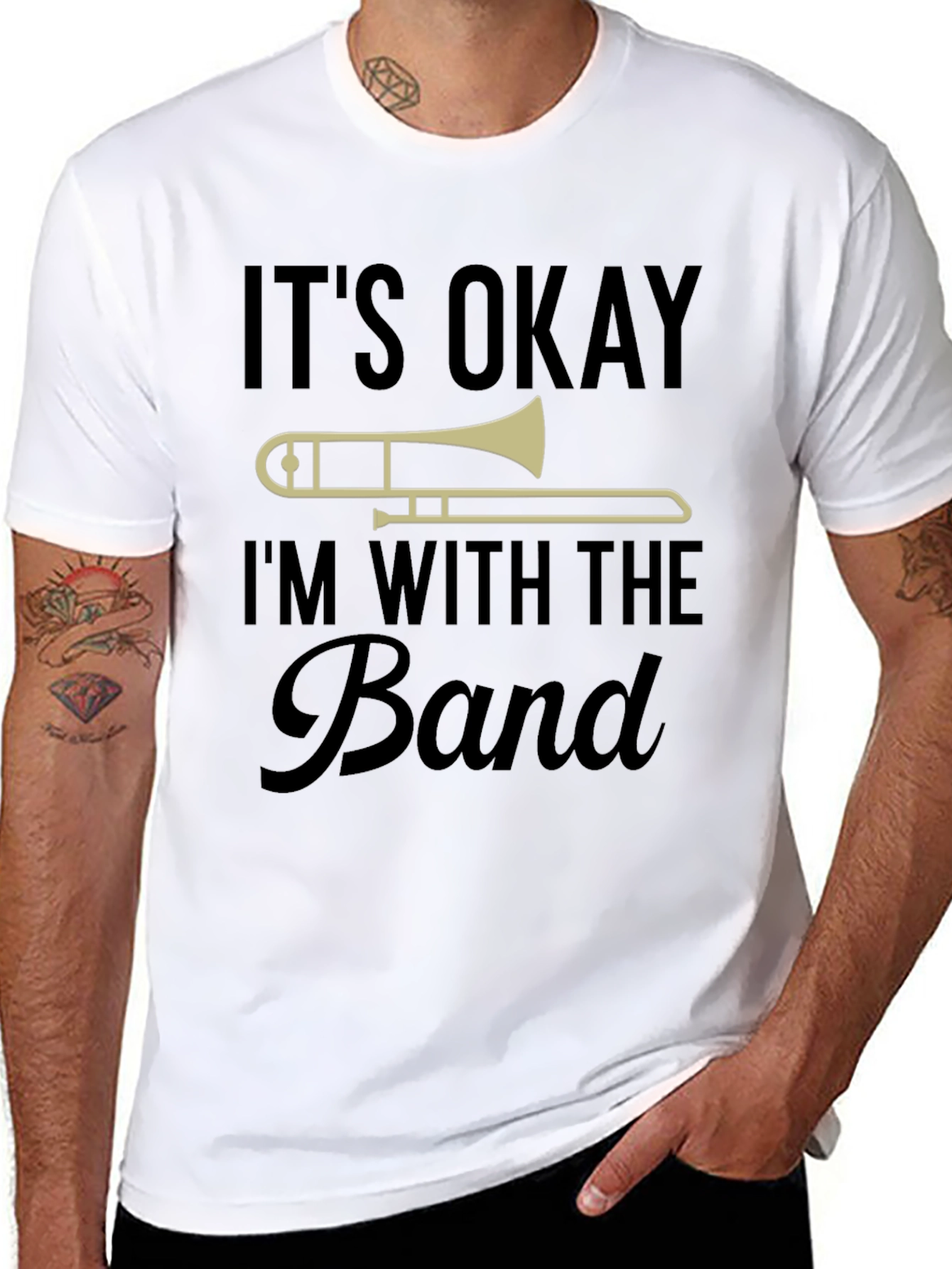 Its Okay Im With The Band Trombone T-Shirt