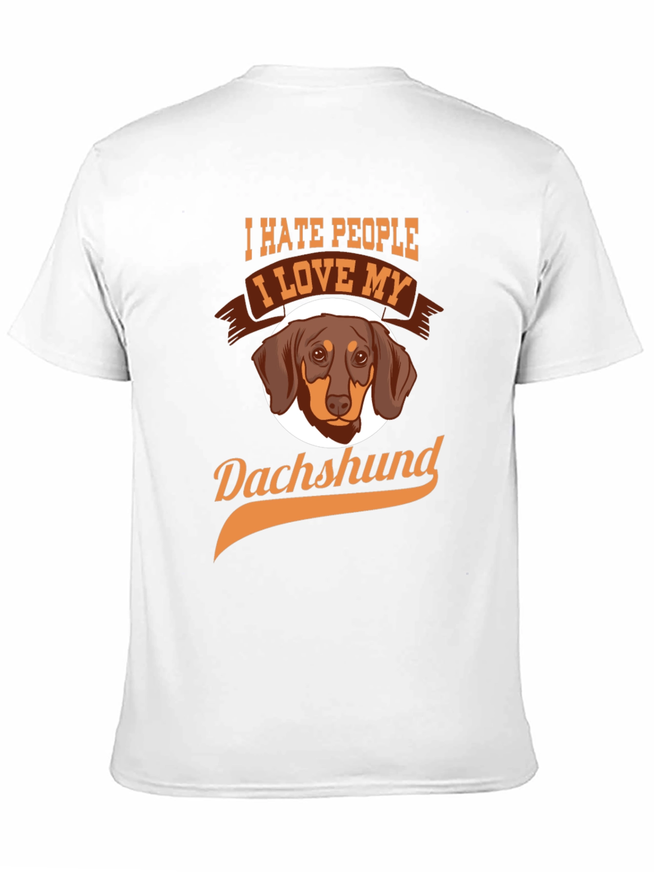 I Hate People I Love My Dachshund T-Shirt