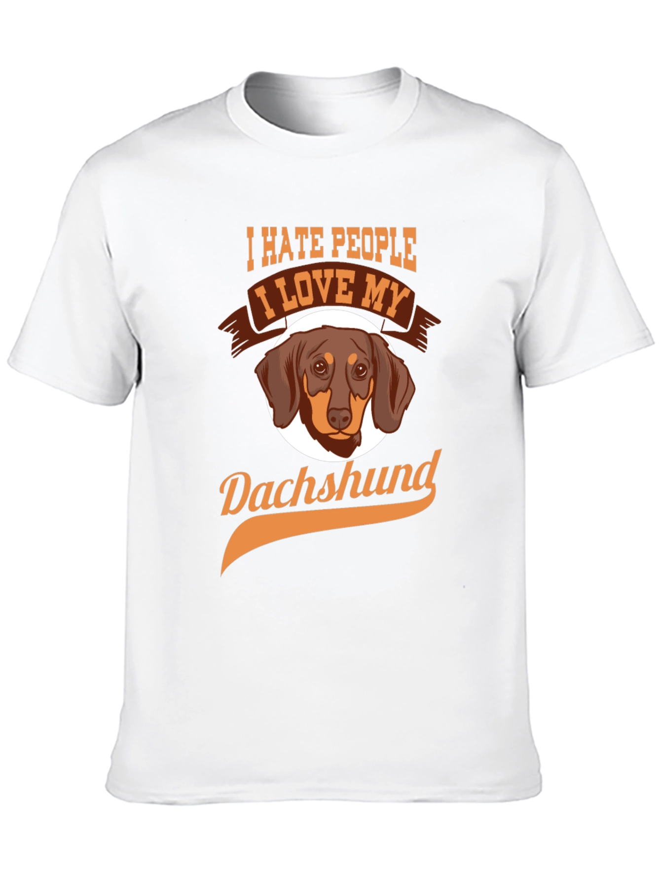 I Hate People I Love My Dachshund T-Shirt