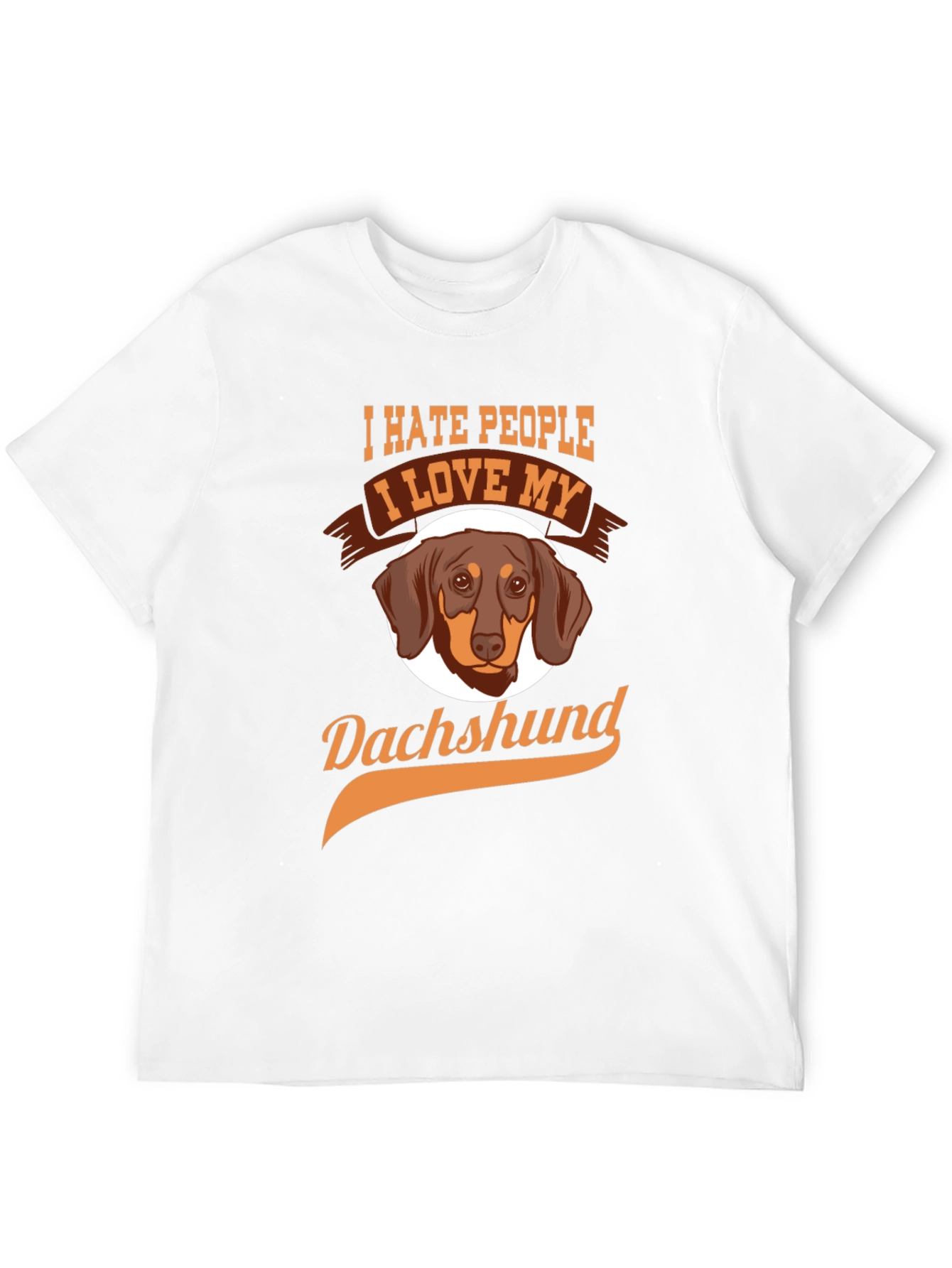 I Hate People I Love My Dachshund T-Shirt