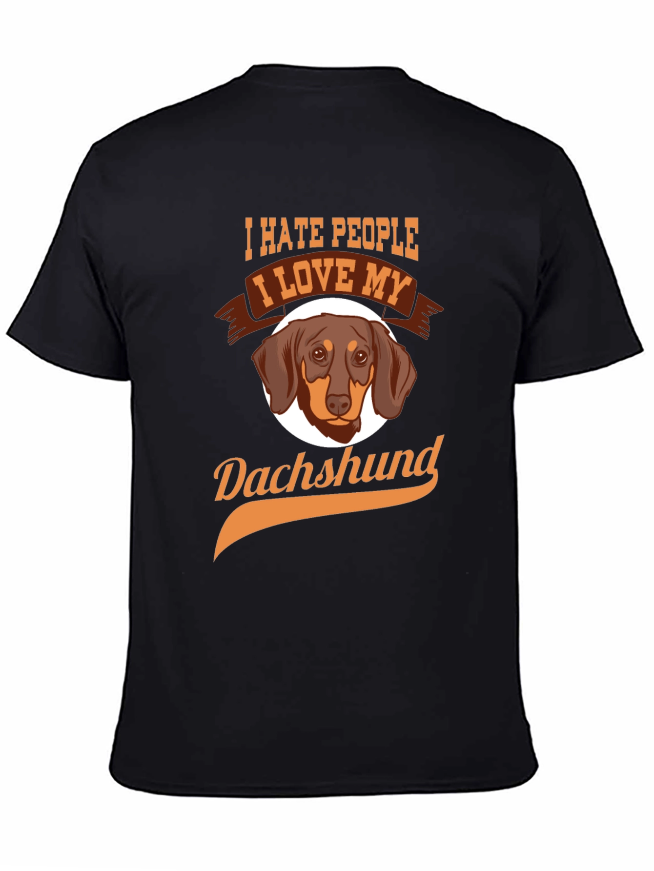 I Hate People I Love My Dachshund T-Shirt