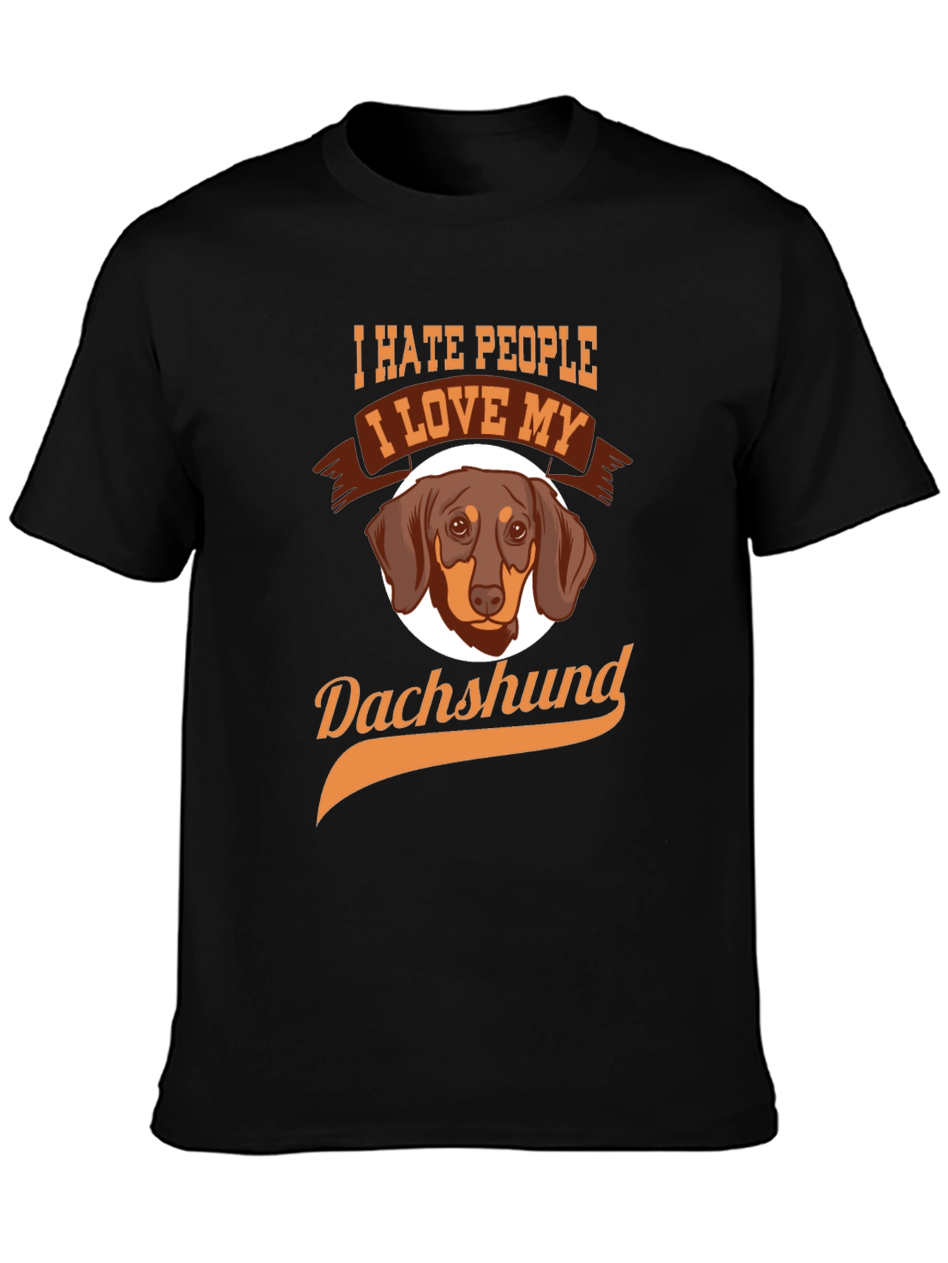 I Hate People I Love My Dachshund T-Shirt
