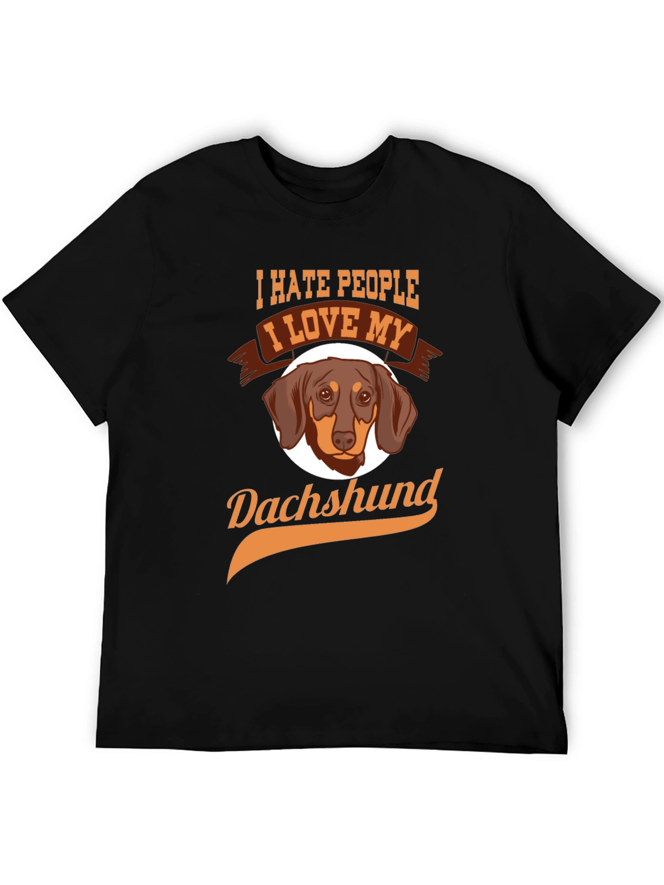 I Hate People I Love My Dachshund T-Shirt