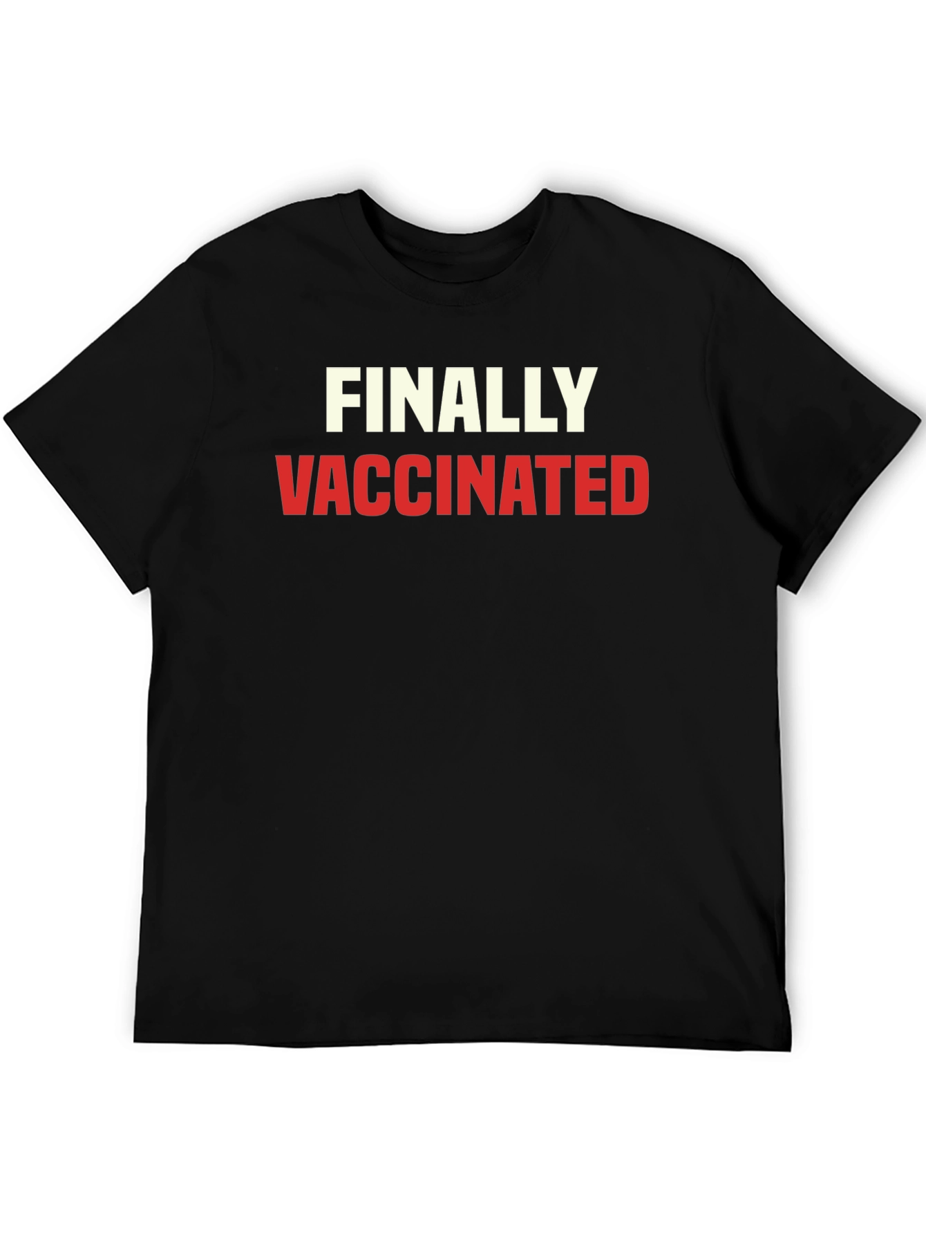 Finally Vaccinated T-Shirt
