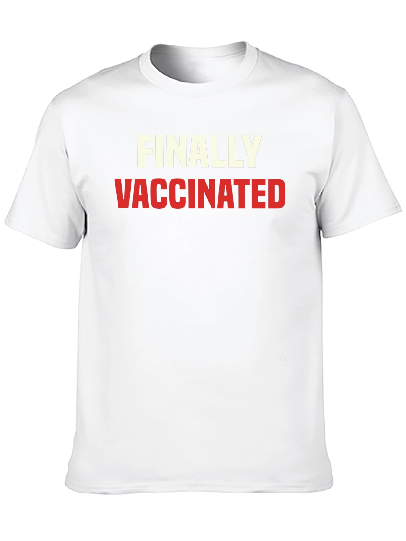 Finally Vaccinated T-Shirt
