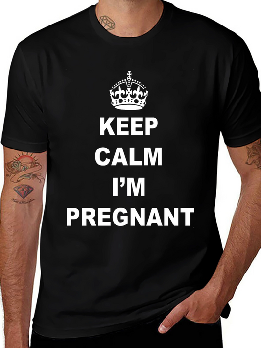 Keep Calm Im Pregnant T-Shirt