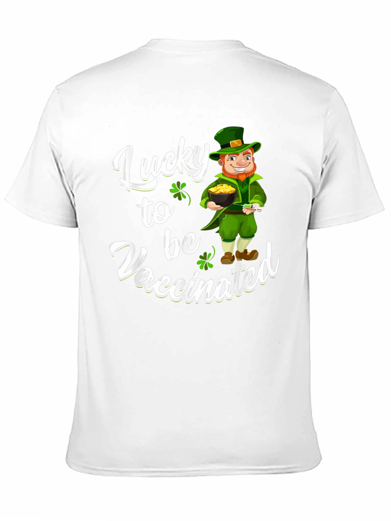 Lucky to be Vaccinated St. Patricks Day T-Shirt