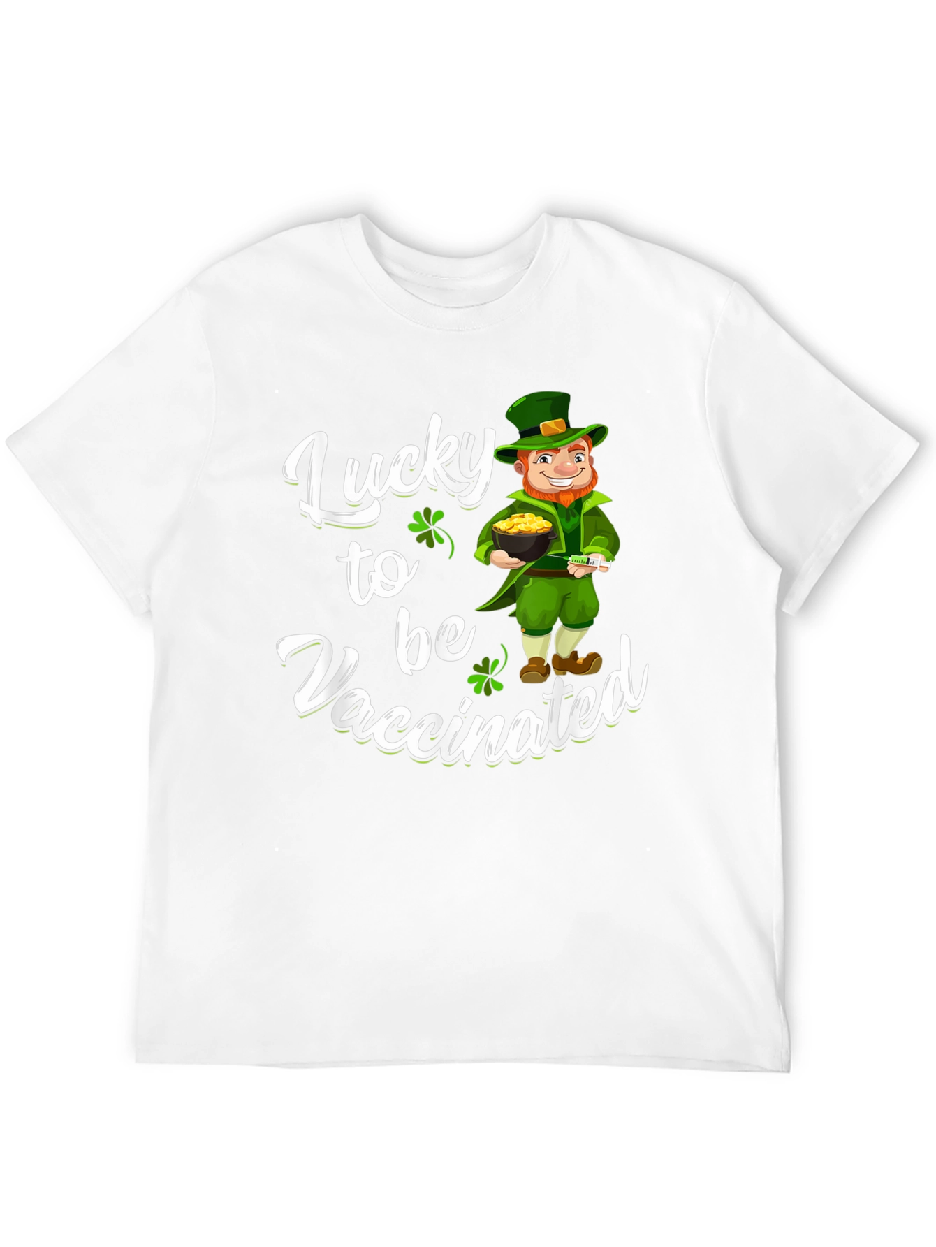 Lucky to be Vaccinated St. Patricks Day T-Shirt