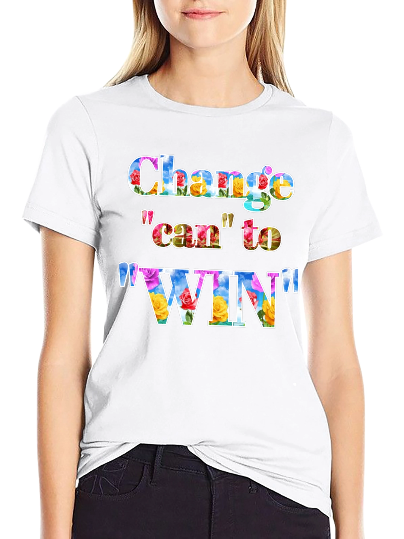Change can to WIN Graphic T-Shirt