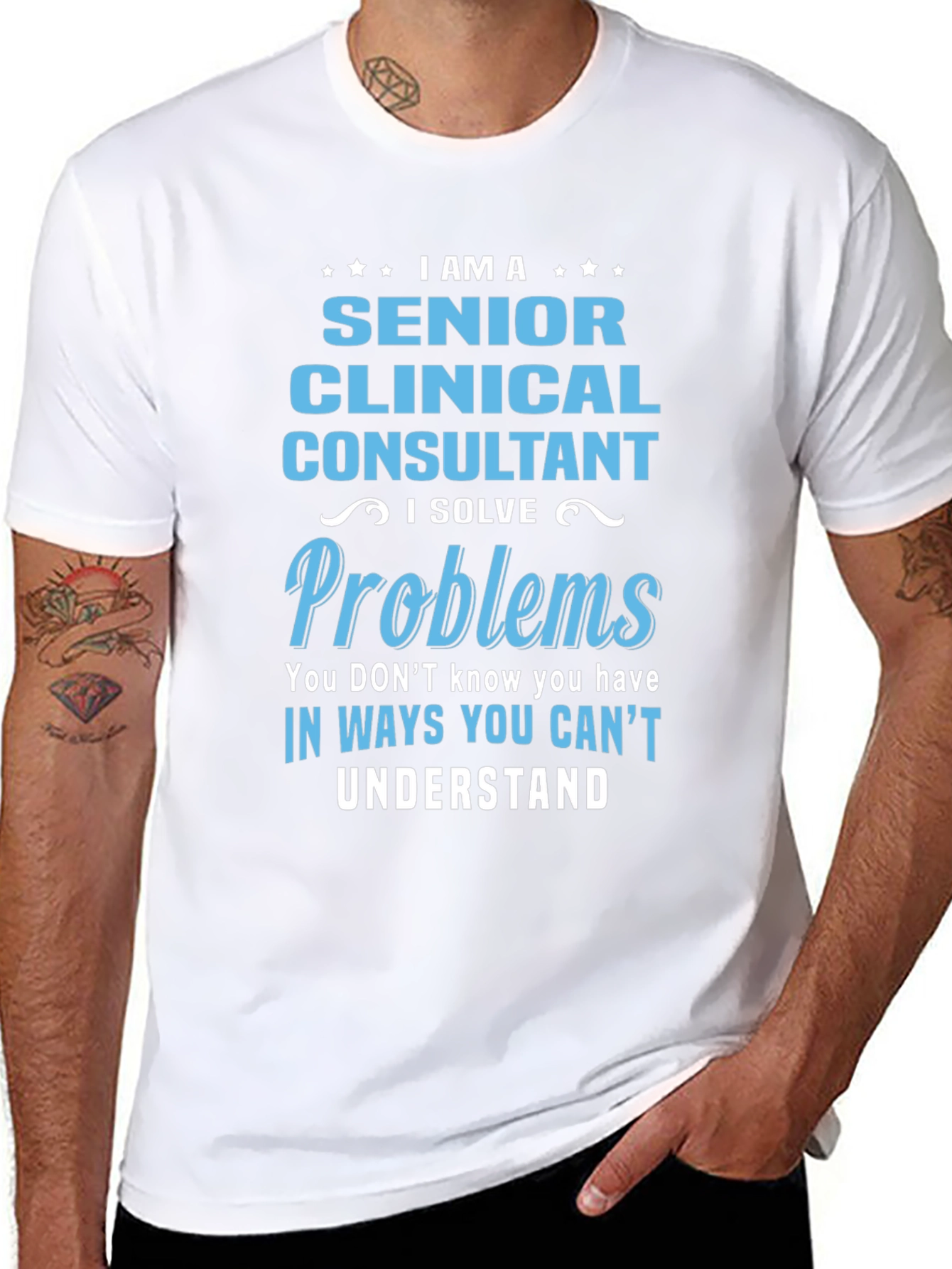 Senior Clinical Consultant T-Shirt: I Solve Problems