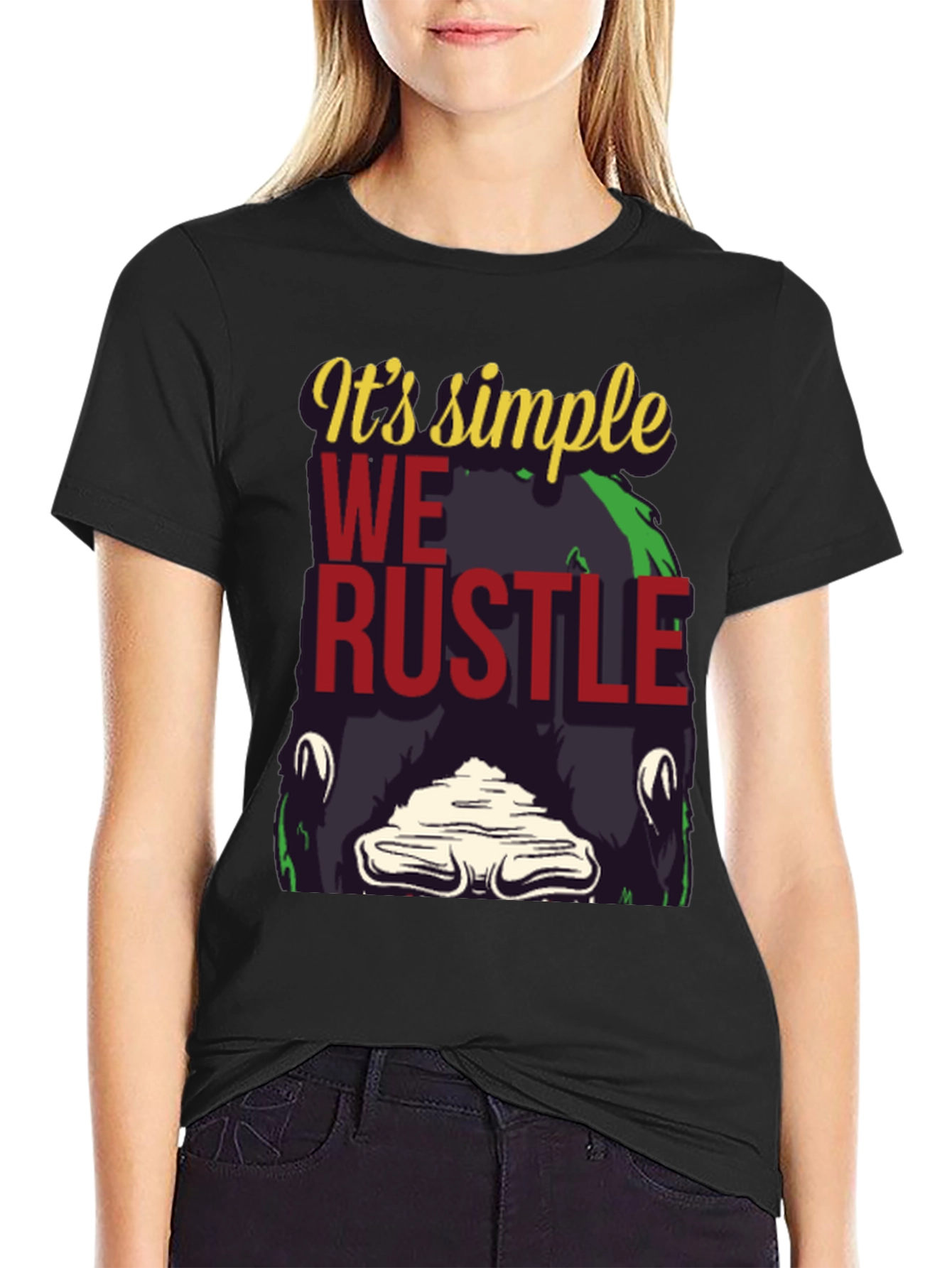 Its Simple We Rustle Graphic Tee