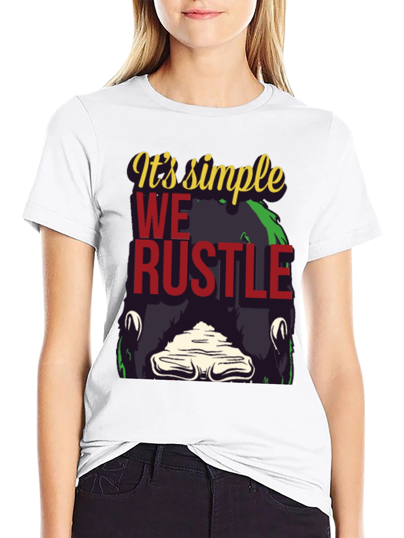 Its Simple We Rustle Graphic Tee