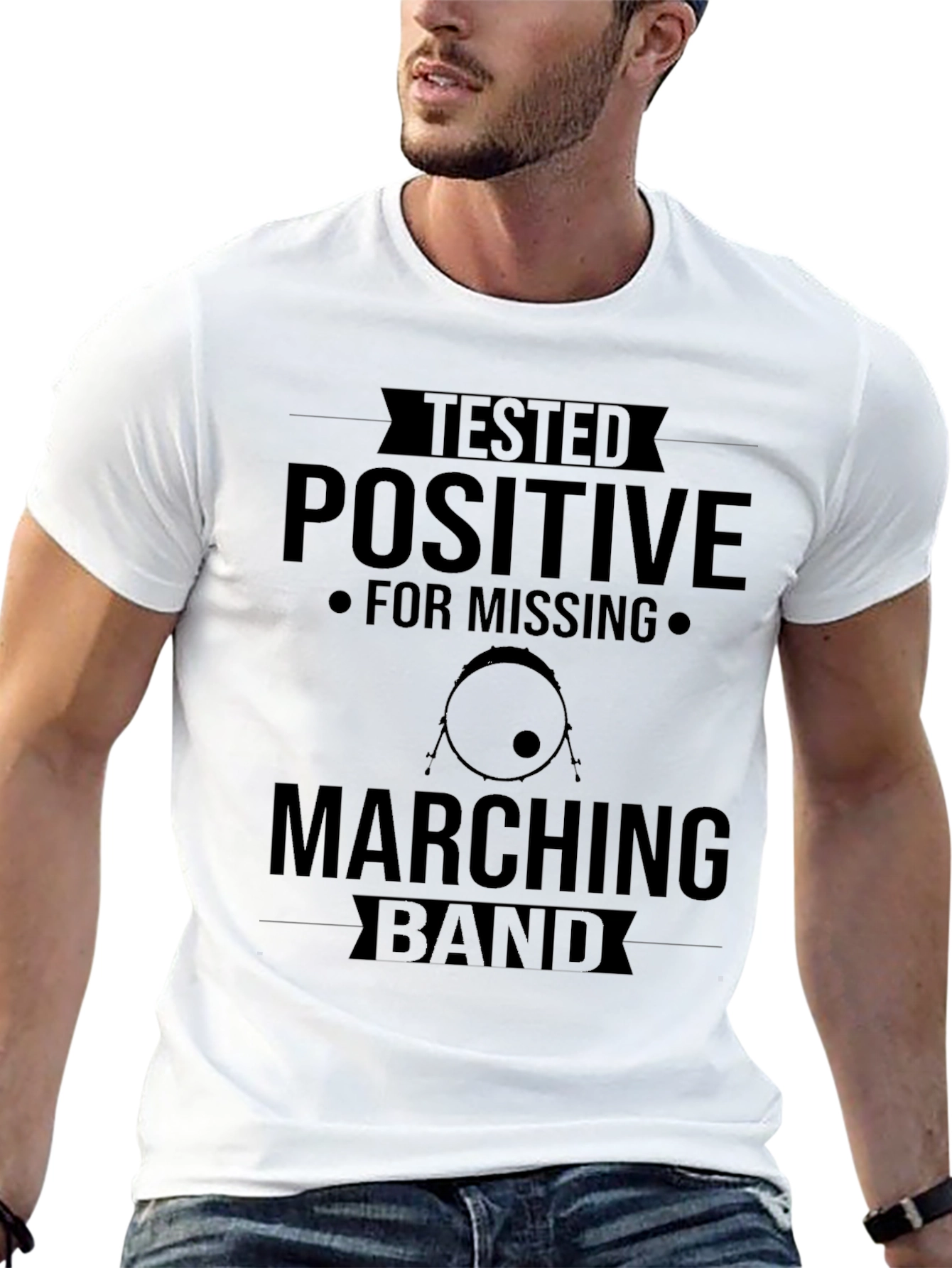 Tested Positive for Missing Marching Band T-Shirt