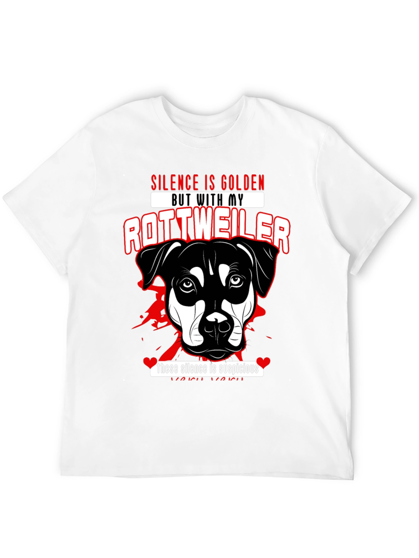 Rottweiler Dog Lover T-Shirt - Silence is Golden