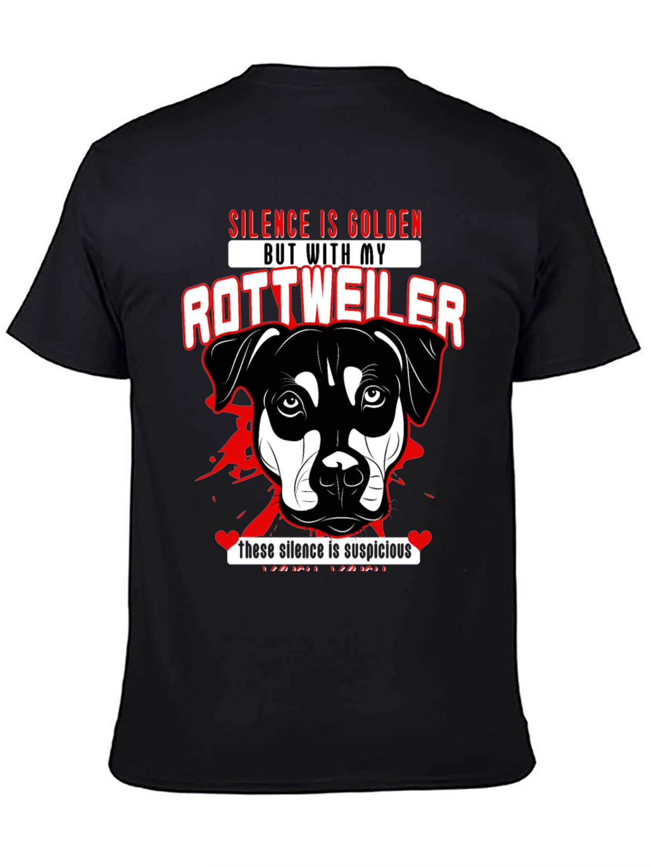 Rottweiler Dog Lover T-Shirt - Silence is Golden