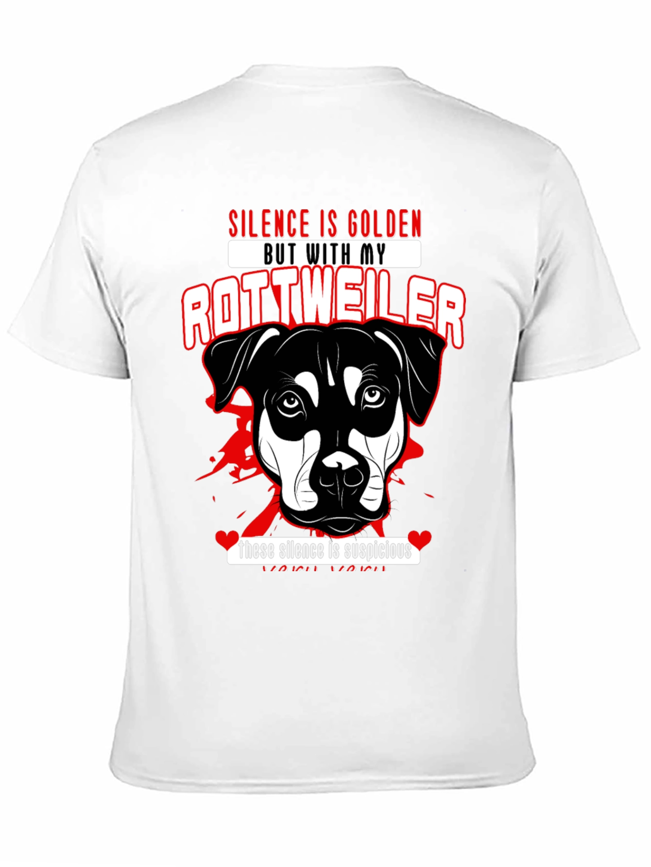 Rottweiler Dog Lover T-Shirt - Silence is Golden