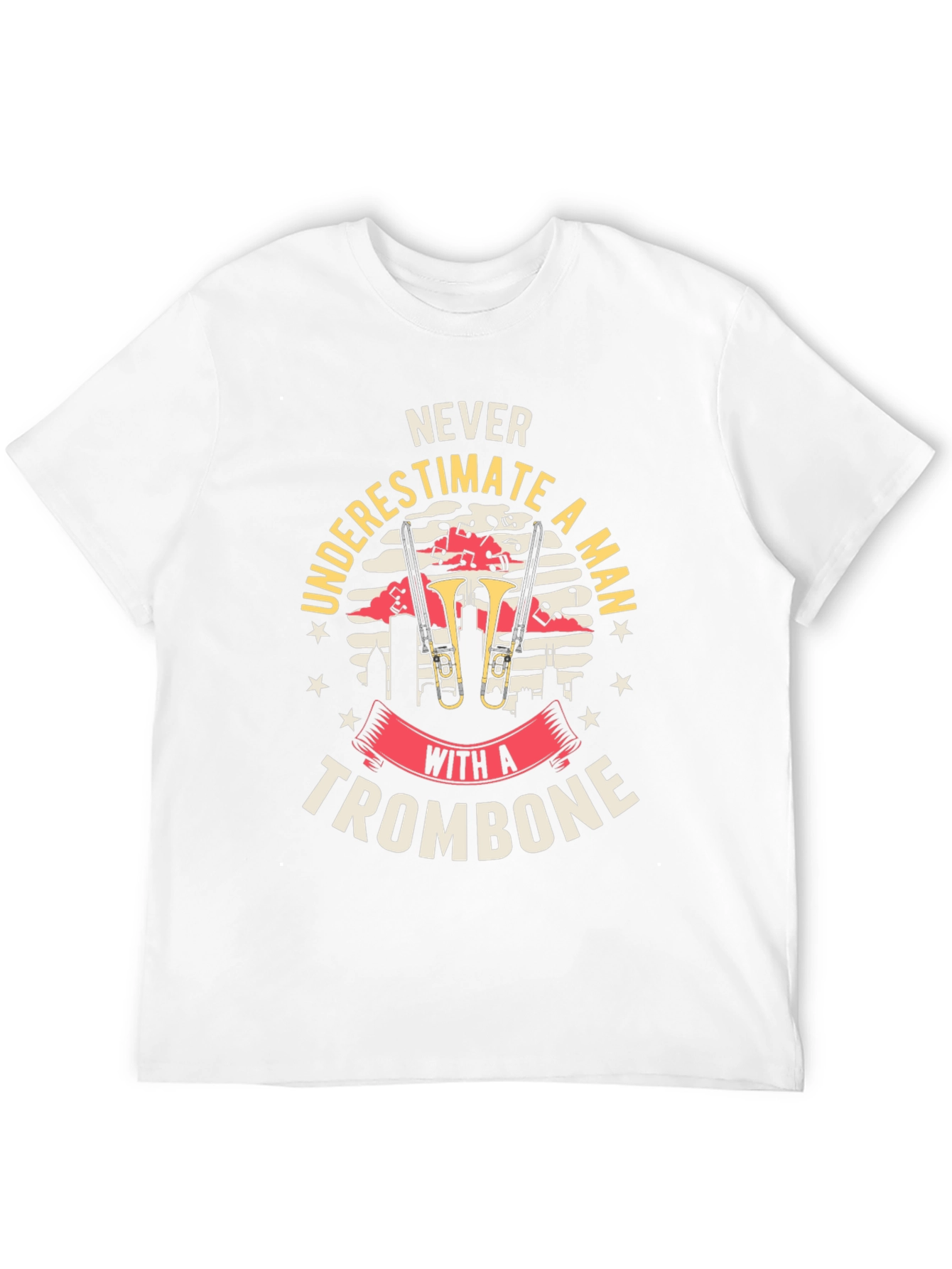Never Underestimate a Trombone Man Graphic Tee
