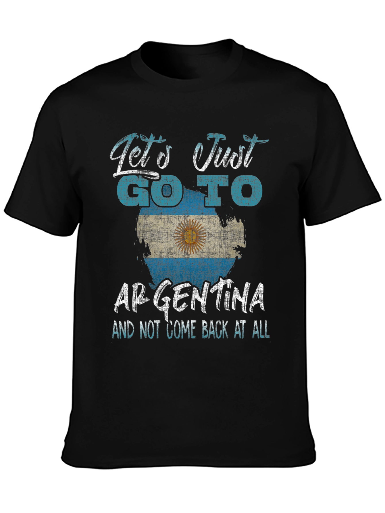 Argentina T-Shirt - Lets Go To Argentina