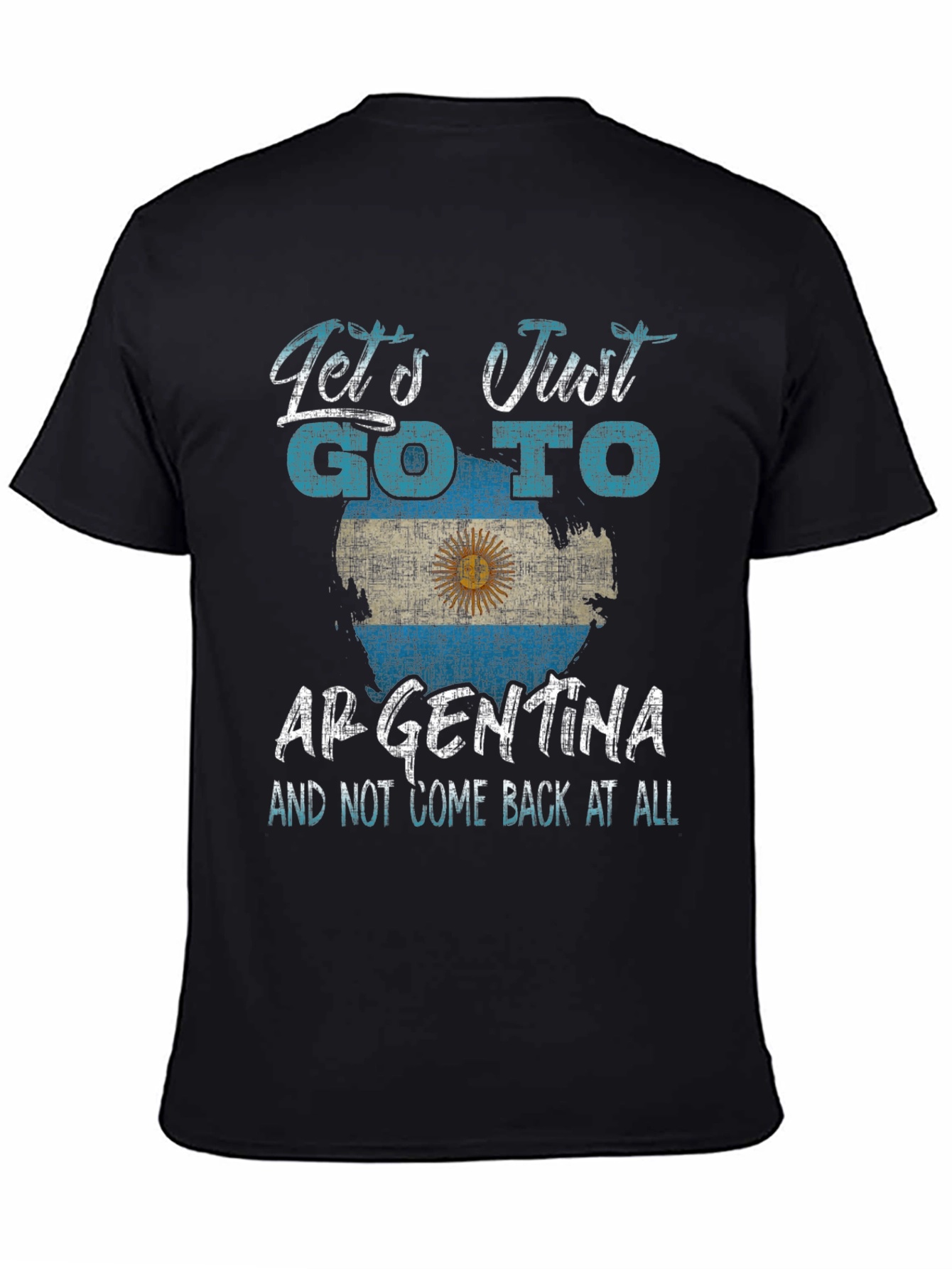 Argentina T-Shirt - Lets Go To Argentina
