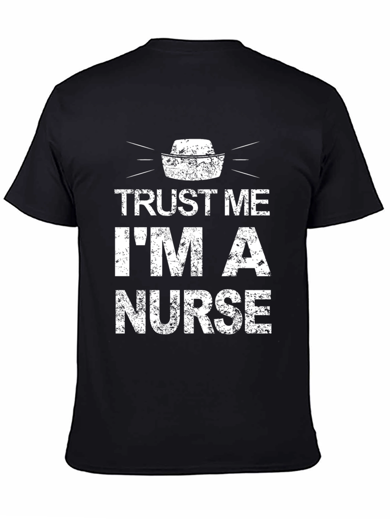 Trust Me Im a Nurse T-Shirt - Novelty Apparel