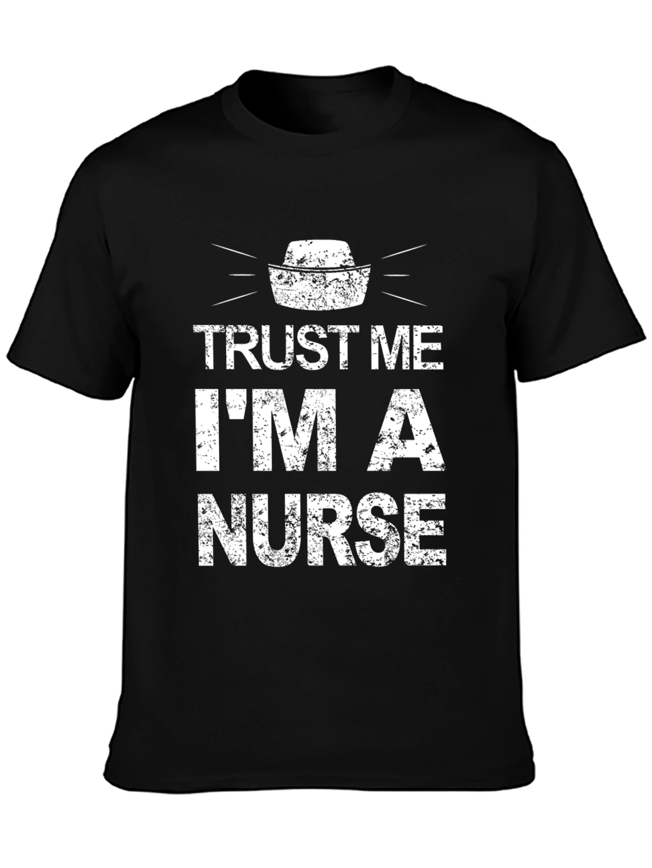 Trust Me Im a Nurse T-Shirt - Novelty Apparel