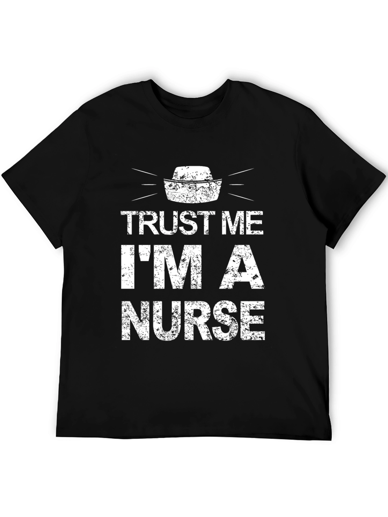 Trust Me Im a Nurse T-Shirt - Novelty Apparel