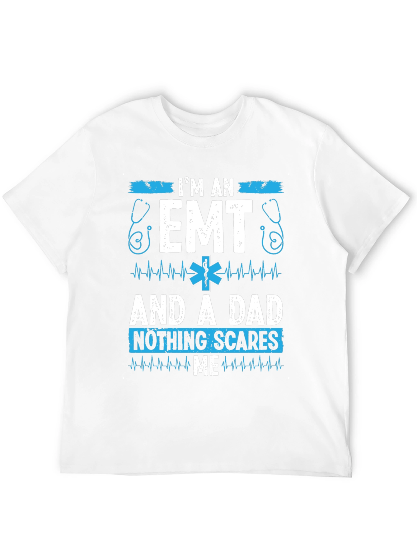 Im An EMT And A Dad T-Shirt