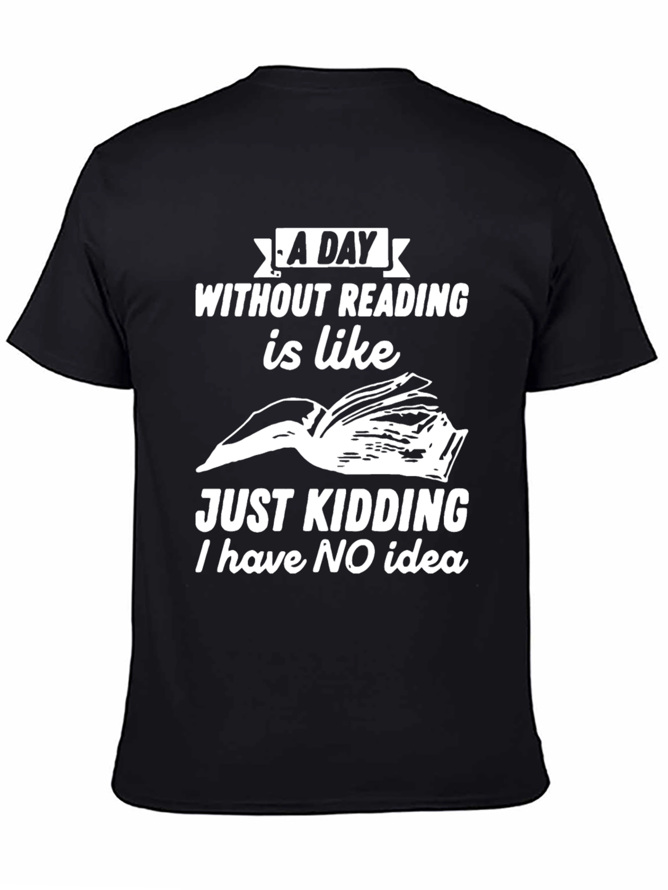 Funny Reading T-Shirt: A Day Without Reading