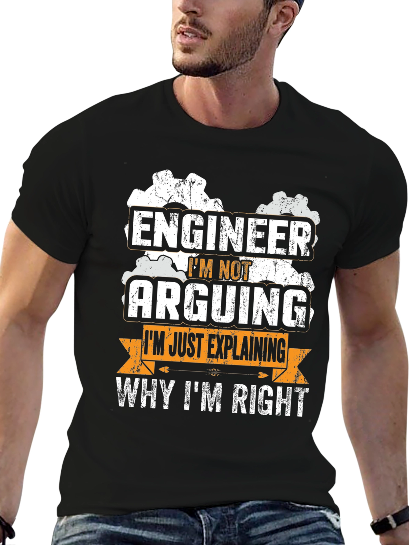 Engineer Im Not Arguing T-Shirt