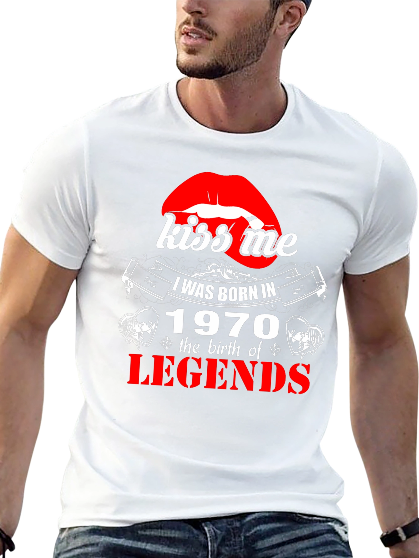 Kiss Me Born in 1970 Legends T-Shirt