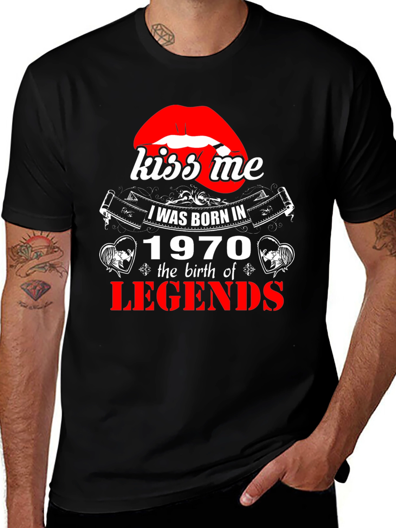 Kiss Me Born in 1970 Legends T-Shirt