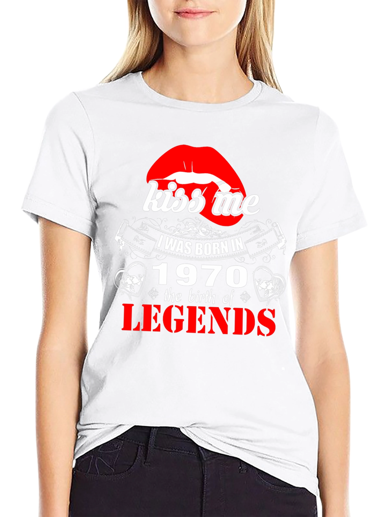 Kiss Me Born in 1970 Legends T-Shirt