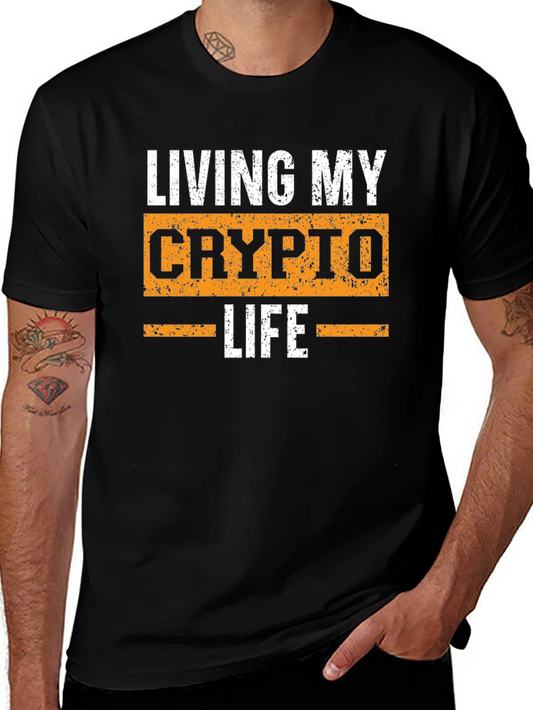 Living My Crypto Life T-Shirt - Black Graphic Tee