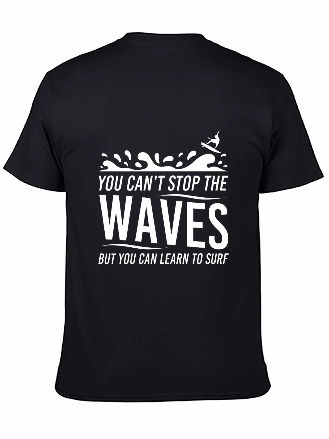 Surfer Quote T-Shirt: Ride the Waves of Life