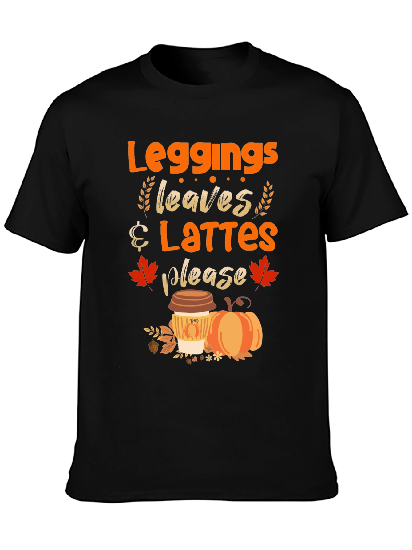 Leggings Leaves Lattes Please T-Shirt
