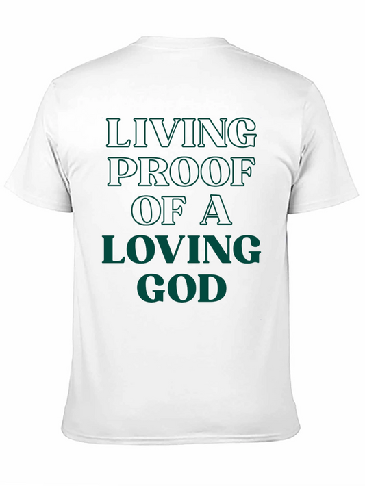 Living Proof Of A Loving God Graphic Tee