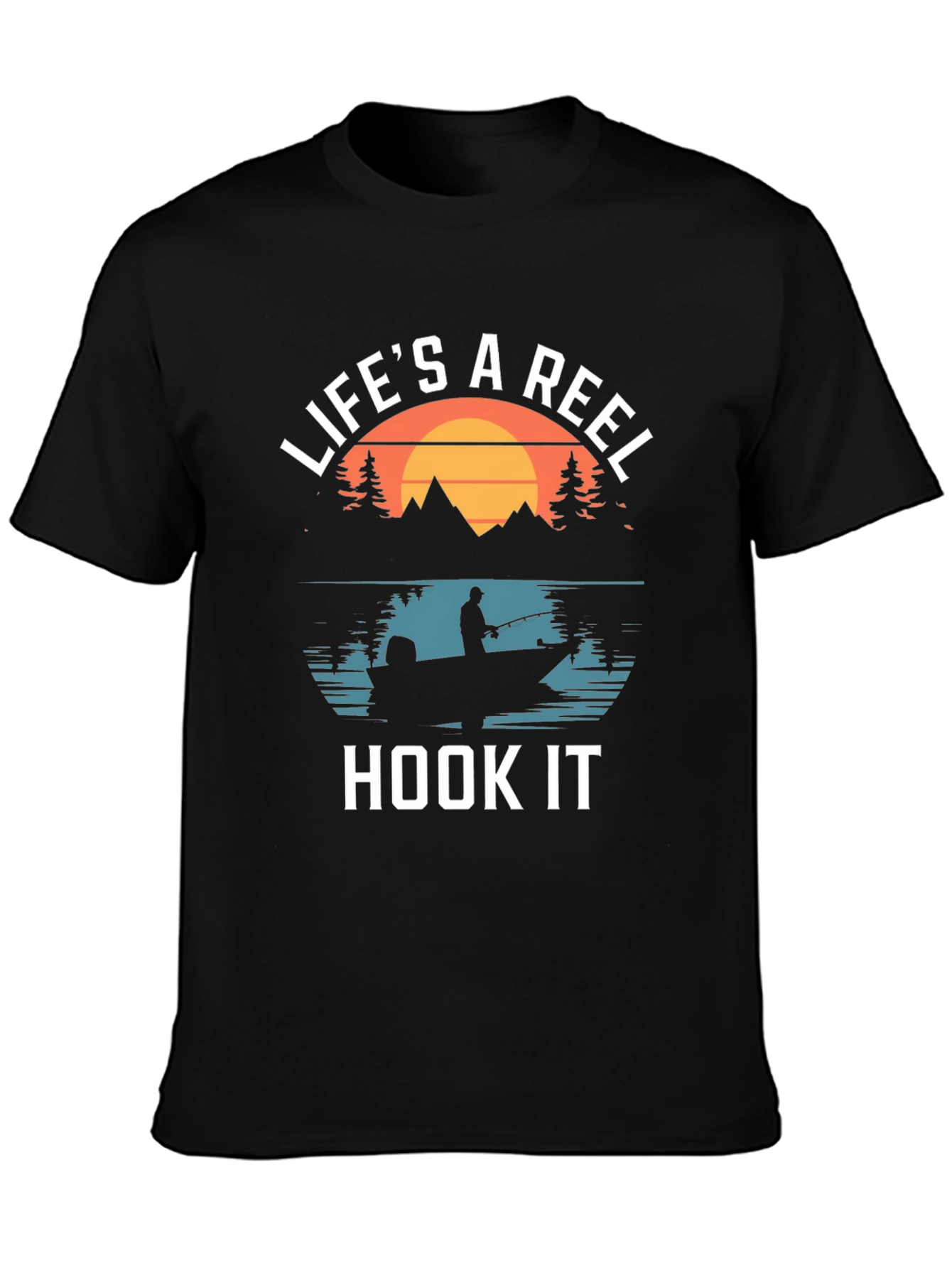 Lifes a Reel Hook It Fishing T-Shirt