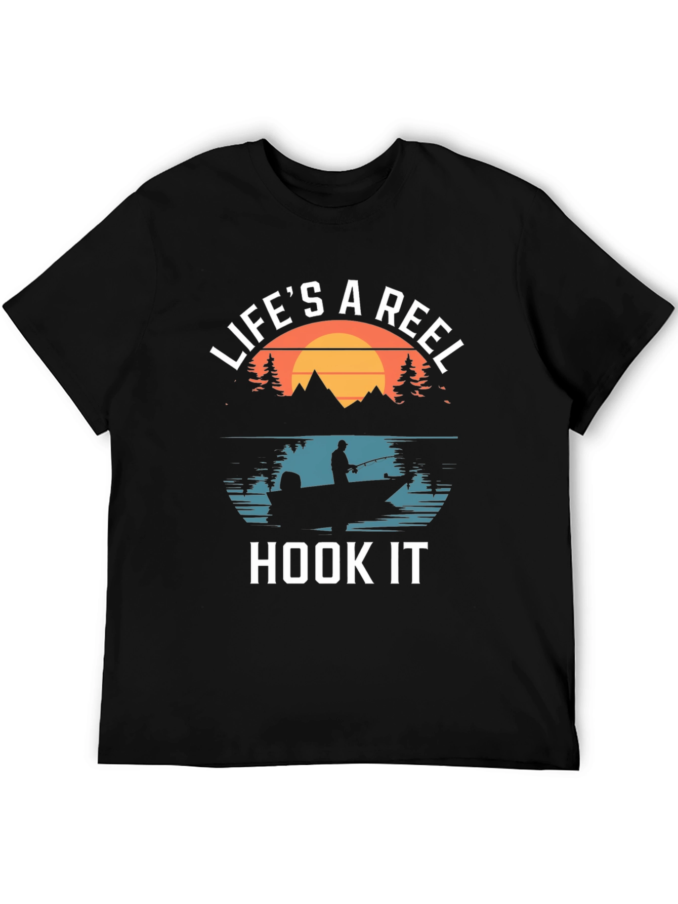 Lifes a Reel Hook It Fishing T-Shirt