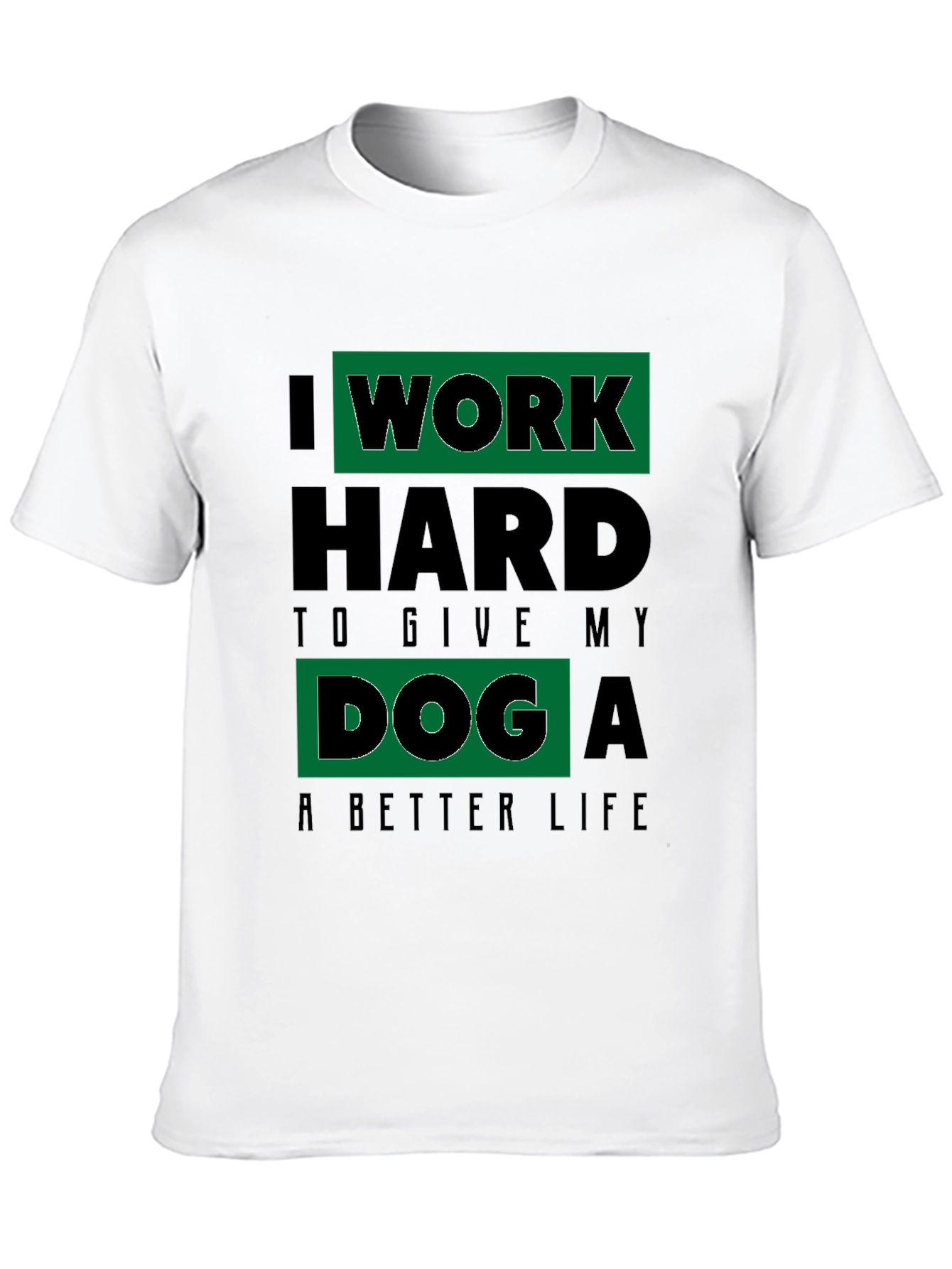 I Work Hard Dog T-Shirt