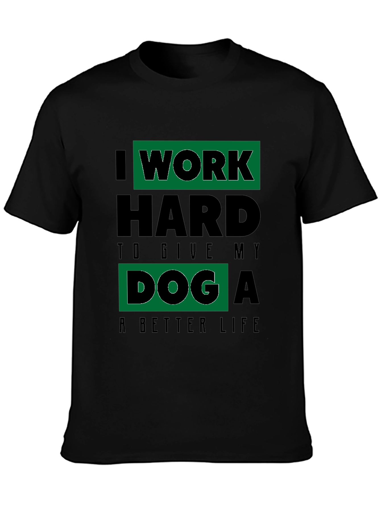 I Work Hard Dog T-Shirt
